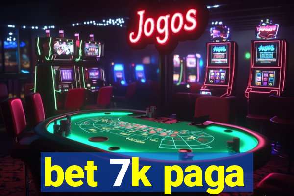 bet 7k paga